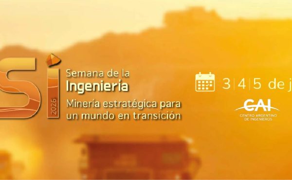 La Semana de la Ingeniería 2026 pone el foco en los minerales críticos y el rol estratégico de Argentina